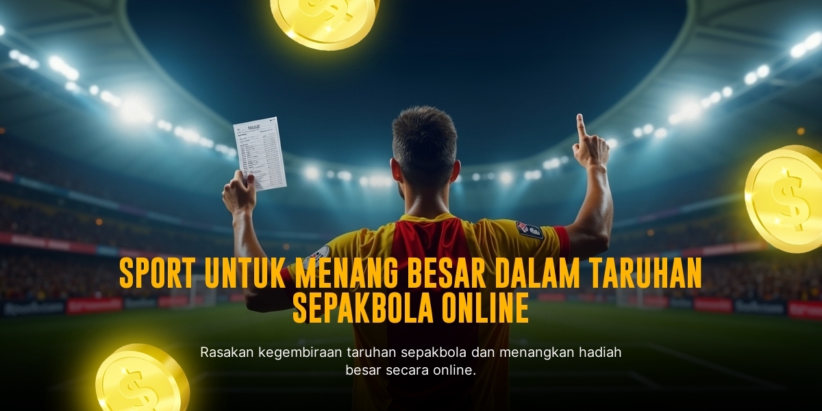 BOLA: Strategi Jitu Taruhan SBOBET untuk Menang Maksimal
